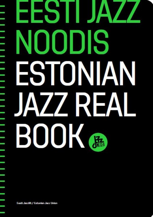 Eesti jazz noodis &ndash; Estonian Jazz Real Book