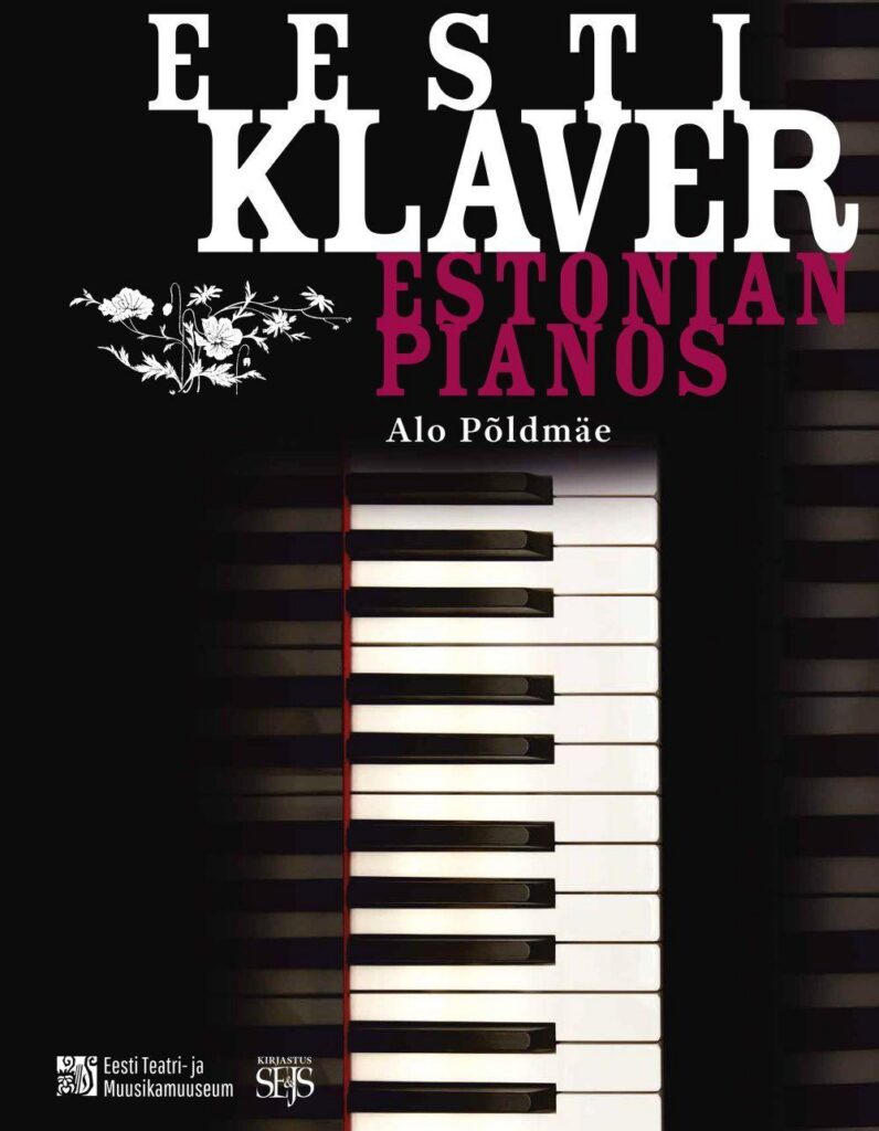 Eesti klaver. Estonian pianos