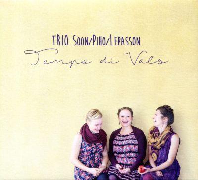 Tempo di vals. Trio Soon / Piho / Lepasson