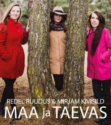 Maa ja taevas. Redel Ruudus & Mirjam Kivisild / Redel Ruudus
