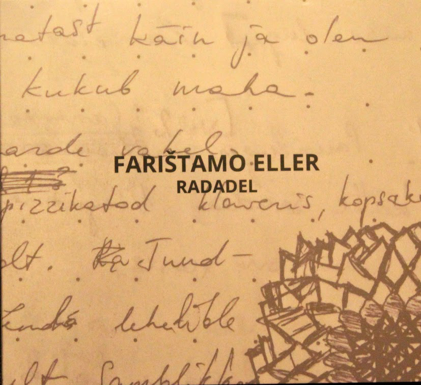 Radadel. Fari&scaron;tamo Eller / &Uuml;hing Music & Beyond