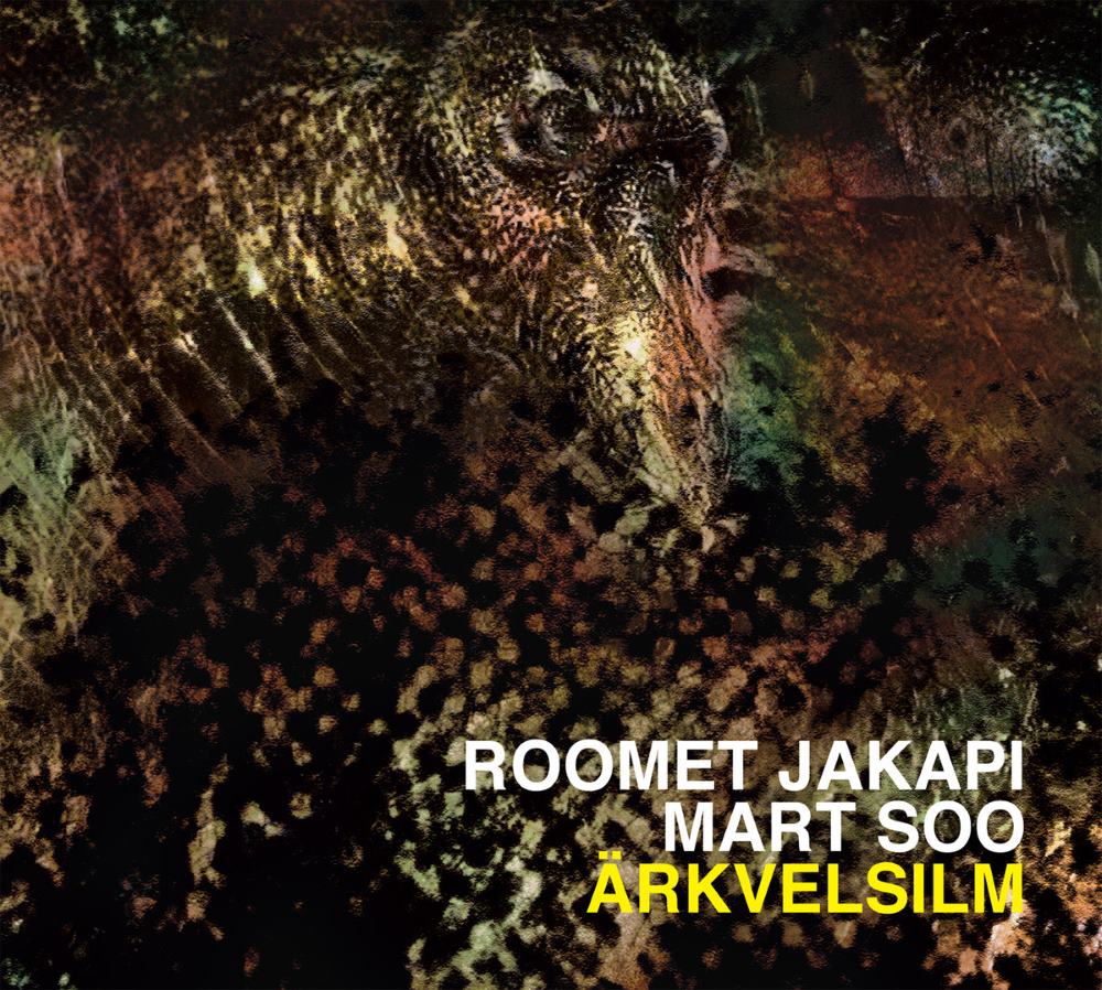 &Auml;rkvelsilm. Roomet Jakapi, Mart Soo /
Improtest Records