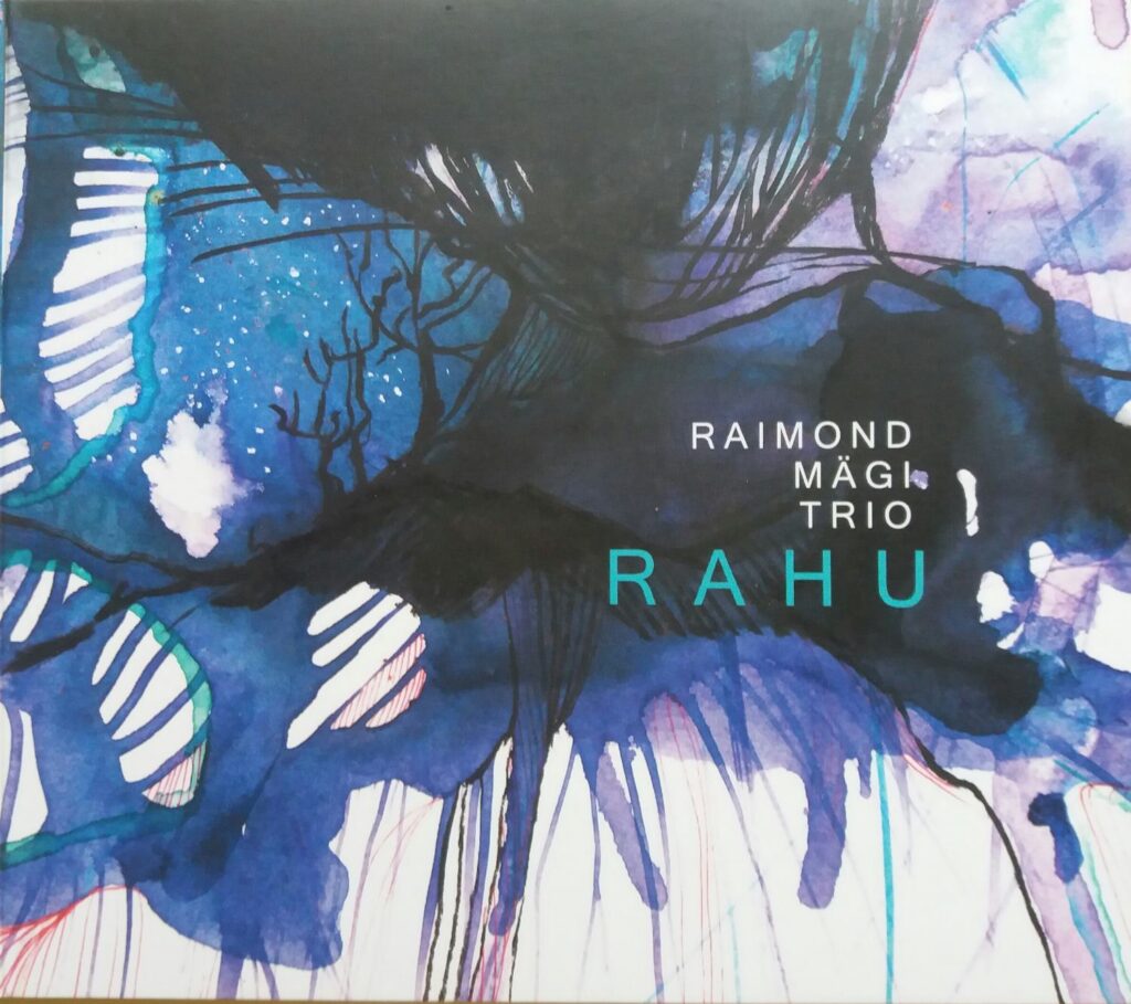 Rahu. Raimond Mägi Trio.