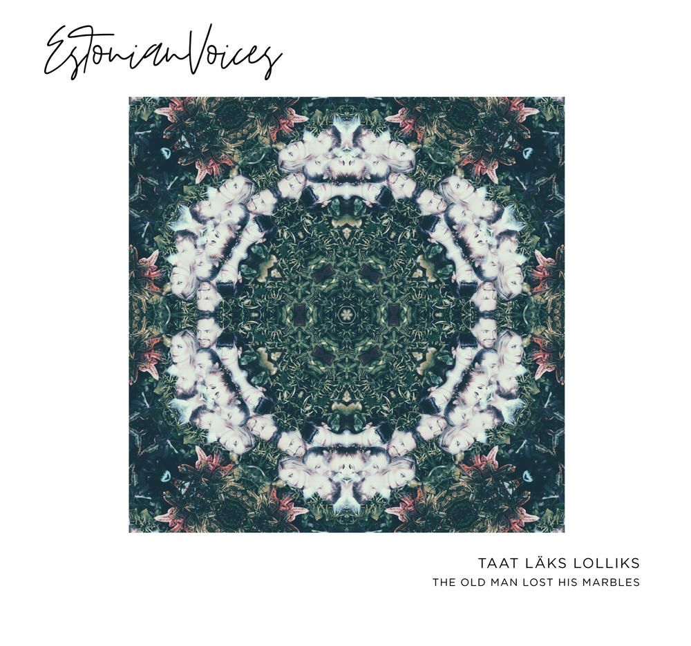 Taat l&auml;ks lolliks. Estonian Voices / Sheikid