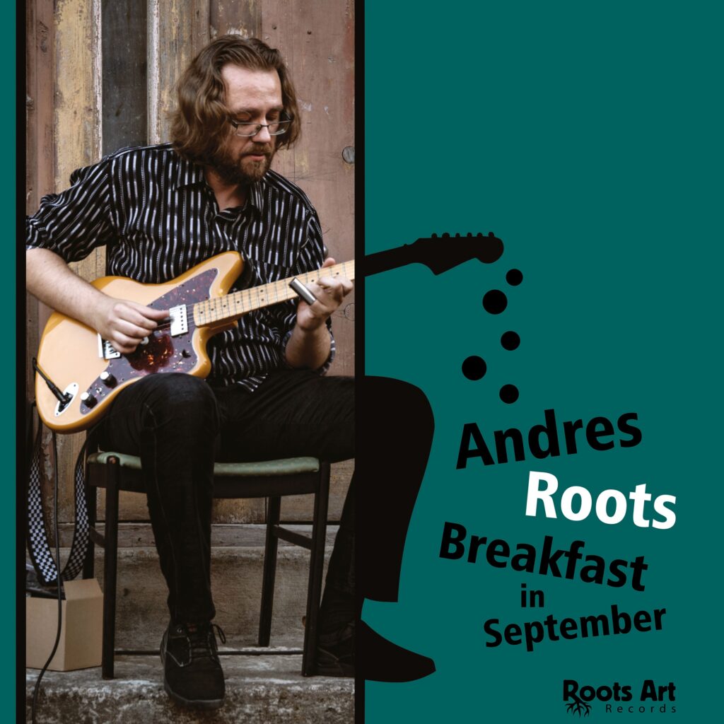 Breakfast in September. Andres Roots / Roots Art Records