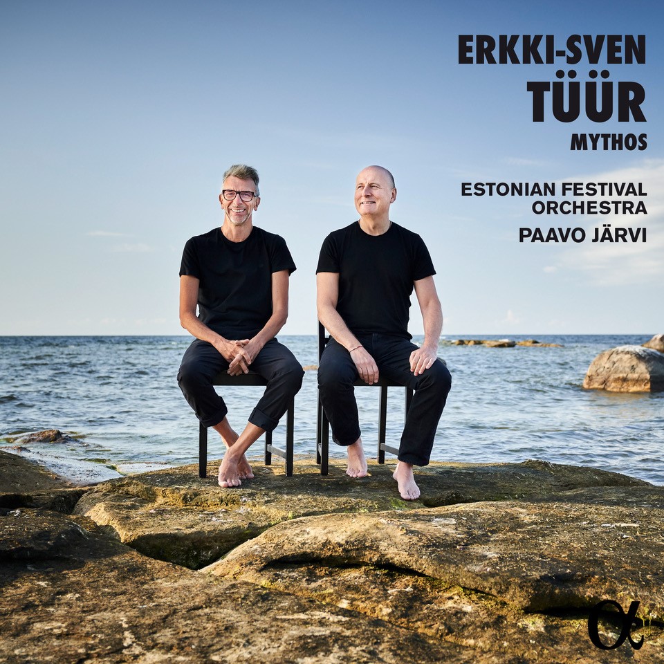 Erkki-Sven Tüür. Mythos. Estonian Festival Orchestra, Paavo Järvi / Alpha Classics