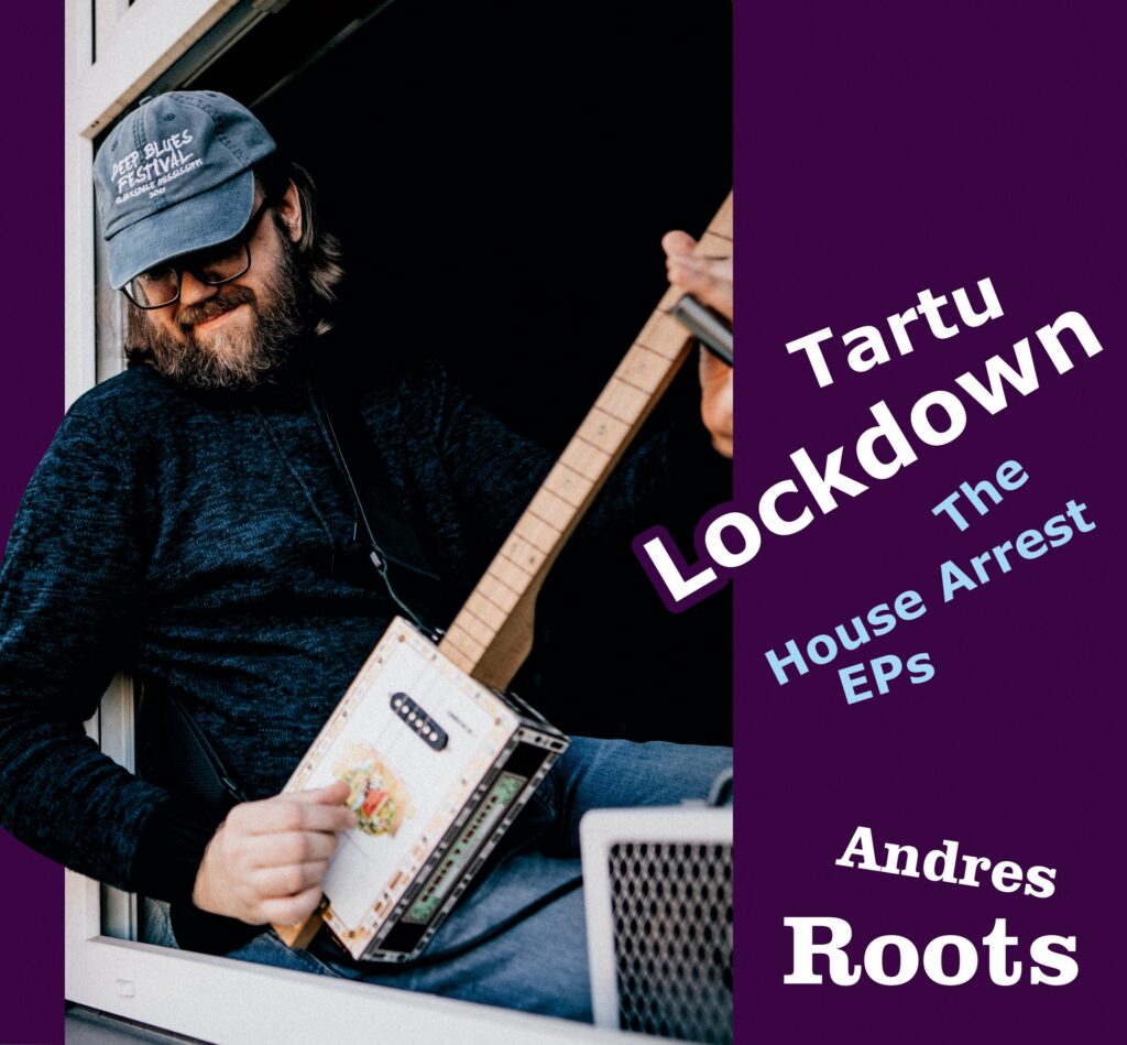Tartu Lockdown. The House Arrest EPs. Andres Roots / Roots Art Records