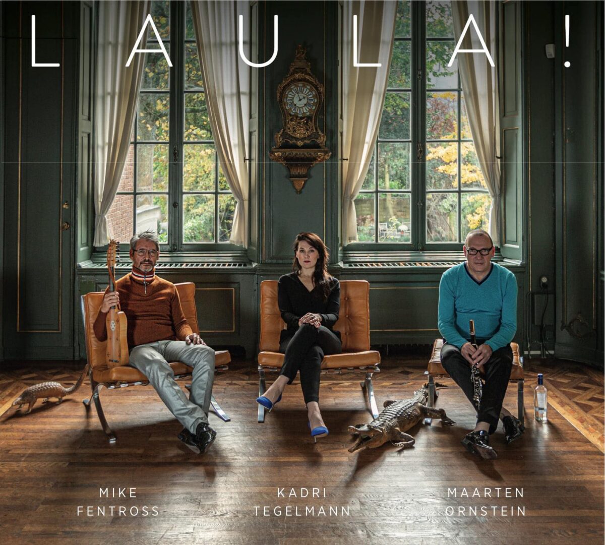 Laula! Mike Fentross, Kadri Tegelmann, Maarten Ornstein