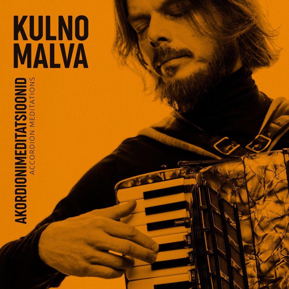 Kulno Malva “Akordionimeditatsioonid”