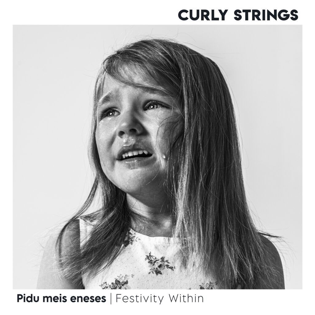Curly Strings. Pidu meis eneses