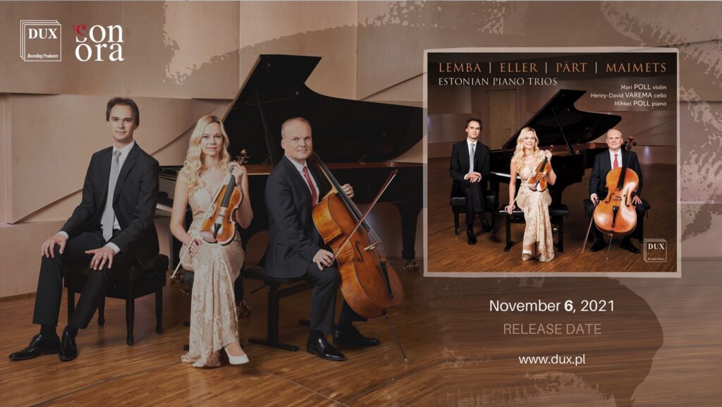 “Estonian Piano Trios”. Mari Poll, Henry-David Varema, Mihkel Poll