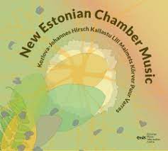 &ldquo;New Estonian Chamber Music&rdquo;. Eesti Muusika Infokeskus