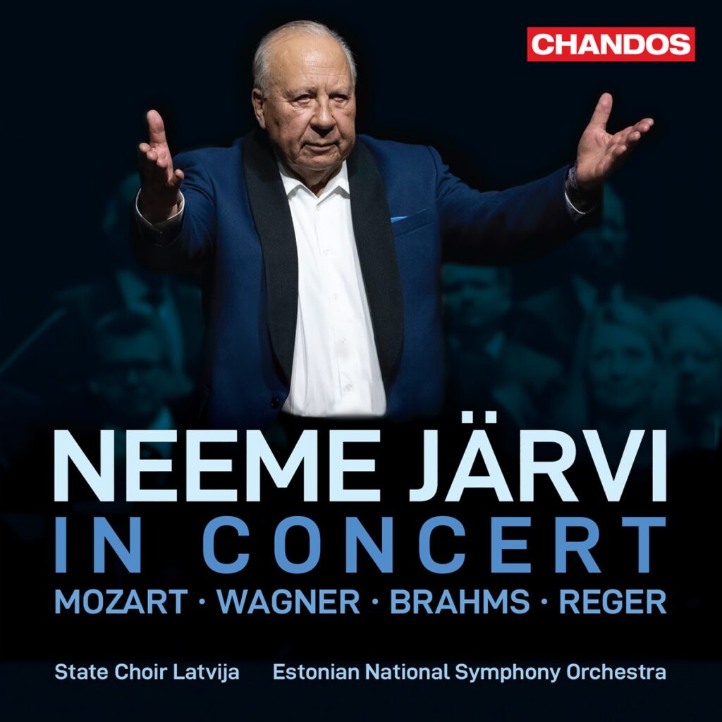 Neeme Järvi in Concert. Mozart-Wagner-Brahms-Reger”. ERSO, The State Choir Latvija