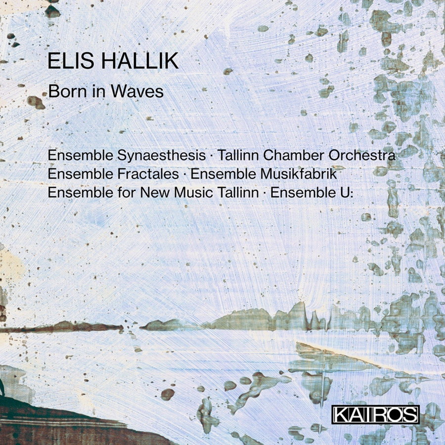 Elis Hallik. “Born in Waves”