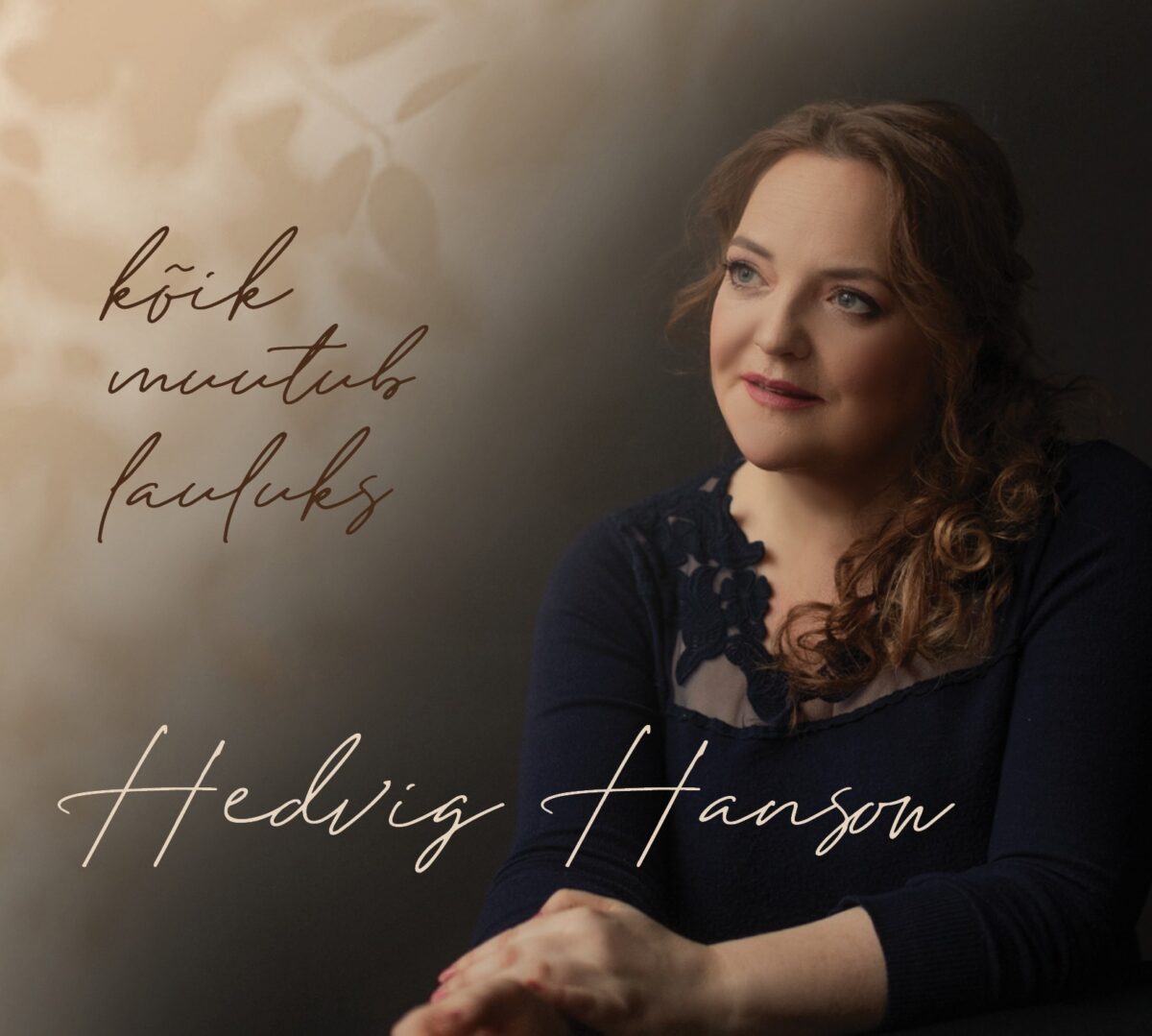 Hedvig Hanson. Kõik muutub lauluks